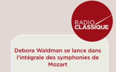 Débora Waldman présente l’intégrale des symphonies de mozart